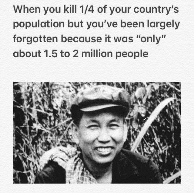 Pol Pot. Leader of the Khmer Rouge and mastermind of the Cambodian Genocide